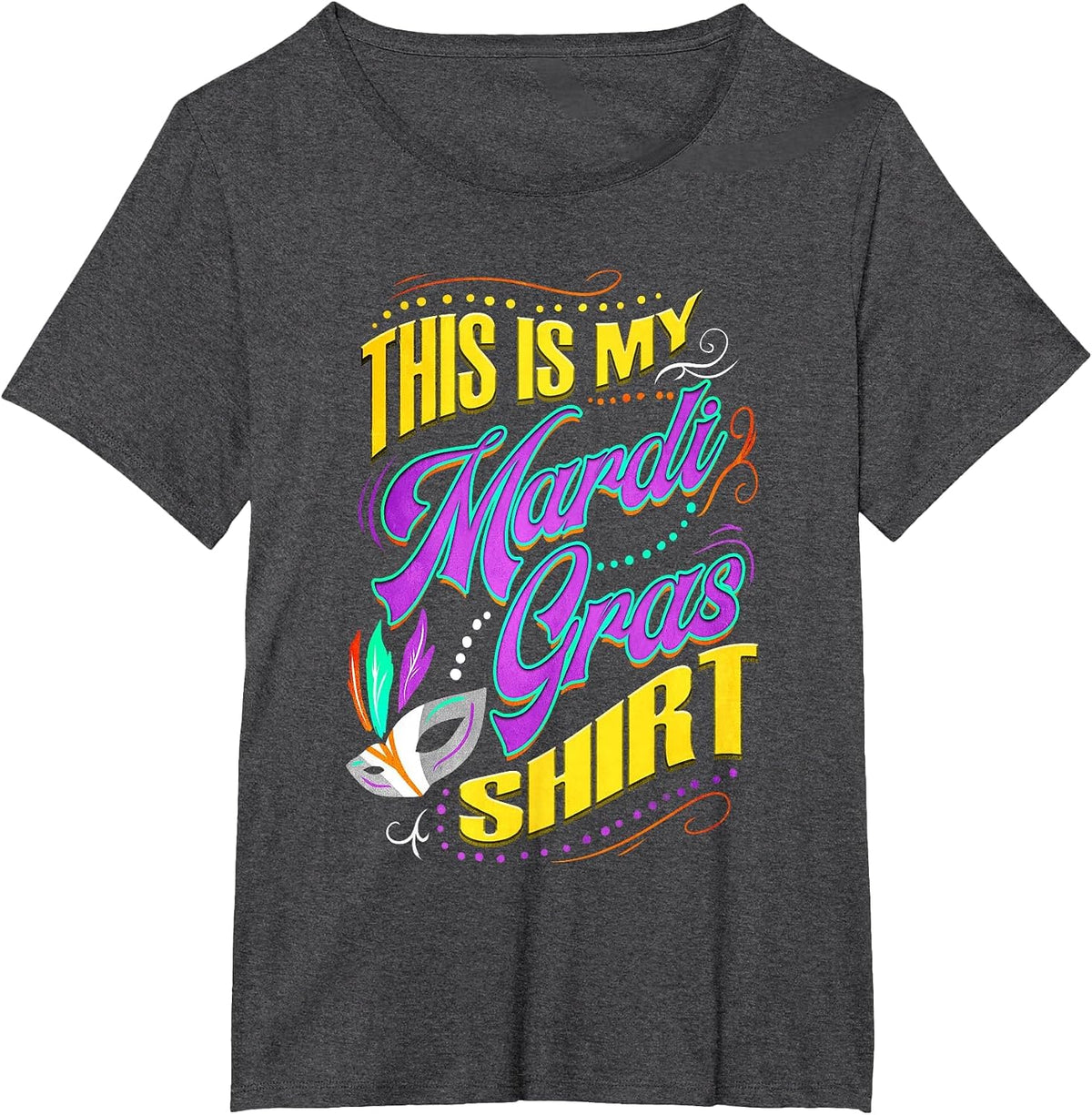 This is My Mardi Gras Shirt- Parade Costume Outfit T-Shirt - Dark Heather Grey