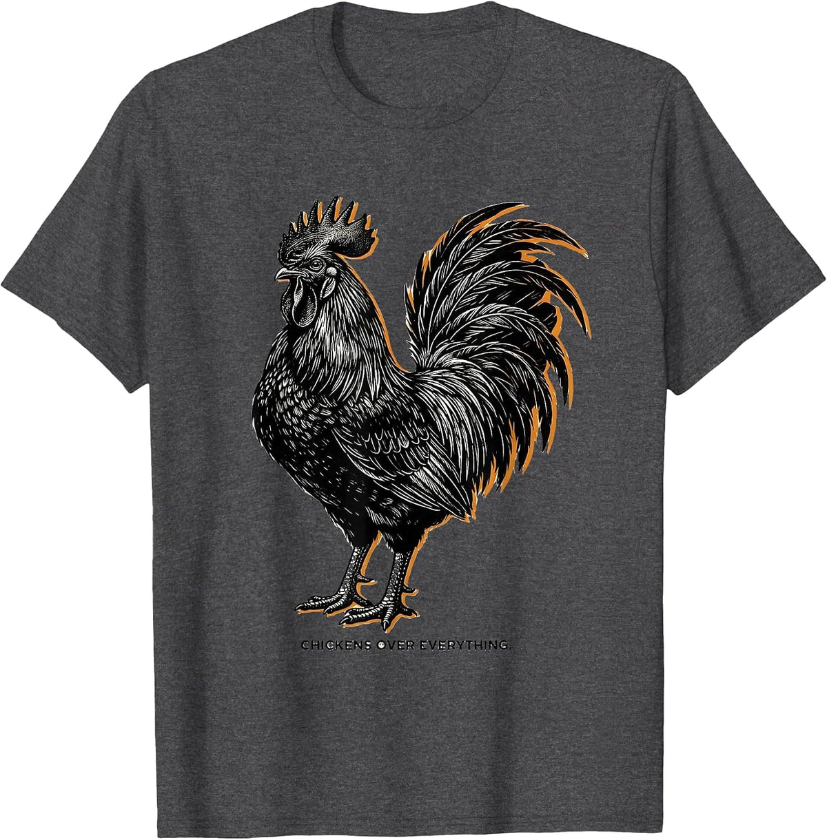 Chickens Over Everything Poultry Lover Design T-Shirt - Dark Heather Grey