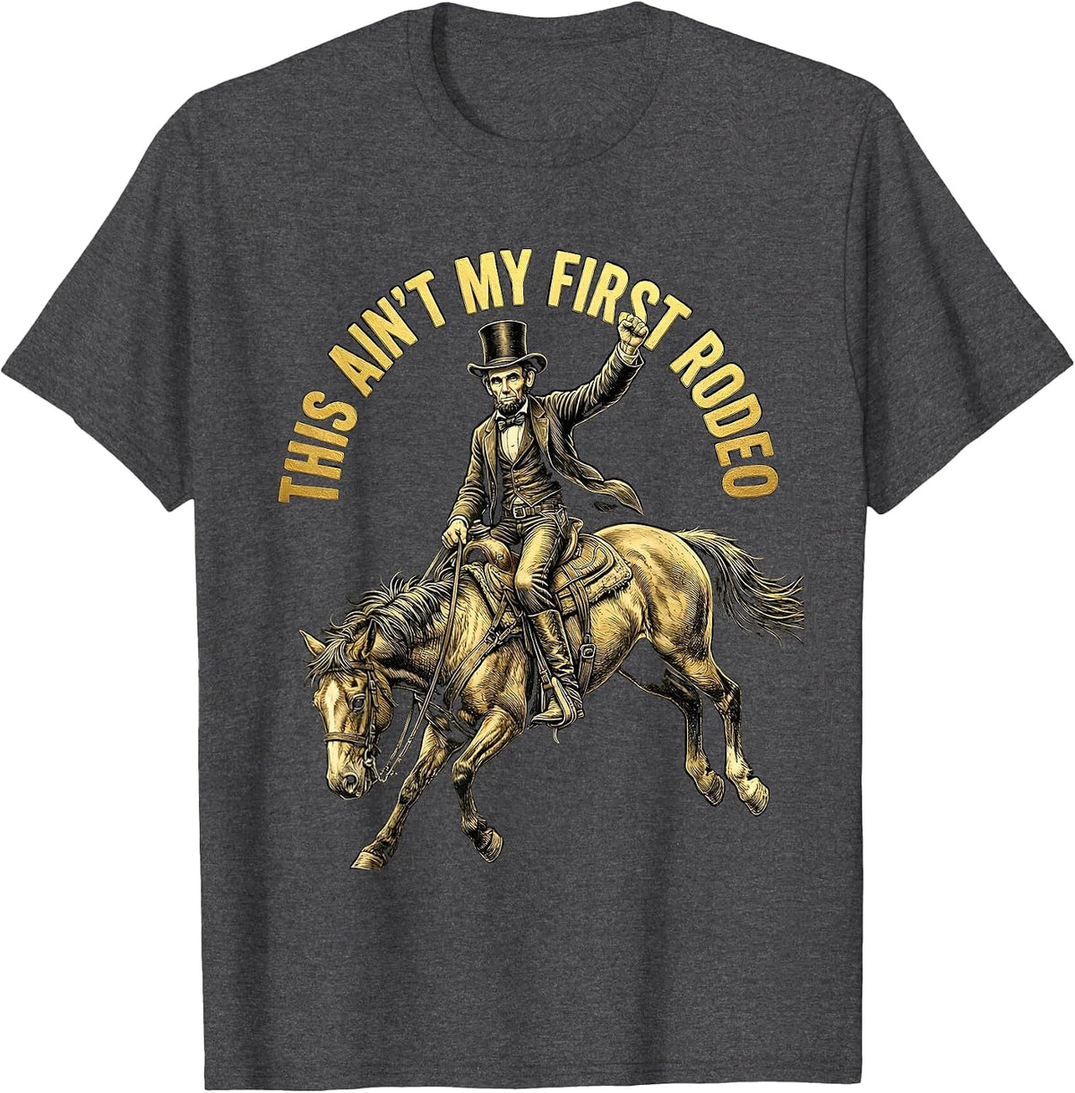 Men's This Ain't My First Rodeo Cowboy Design T-Shirt - Dark Heather Grey