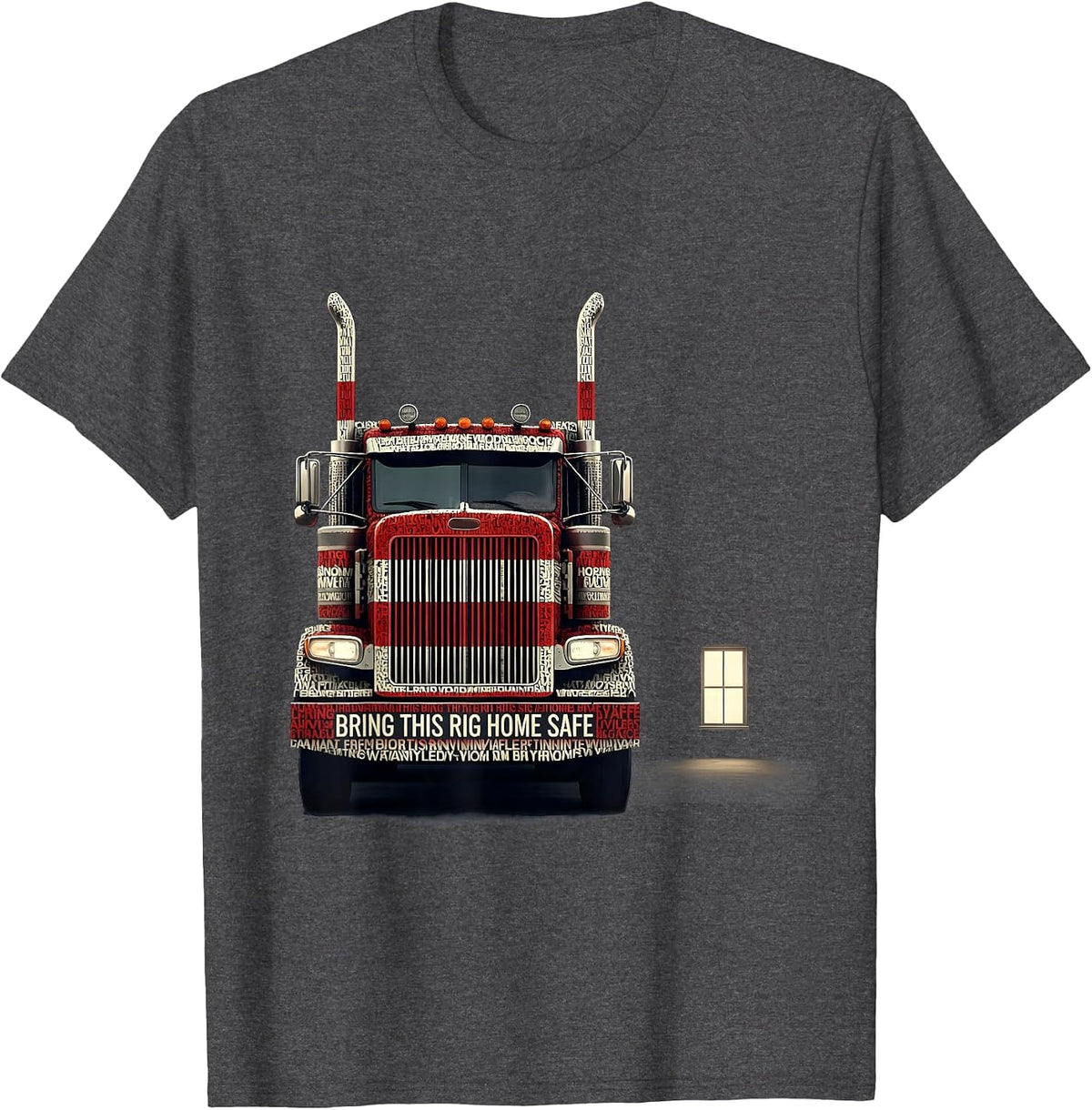 Bring This Rig Home Safe Patriotic Semi Truck Driver Trucker T-Shirt - Dark Heather Grey