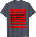 Discouraged Not Forbidden Funny Periodic Table Chemistry T-Shirt - Heather Blue