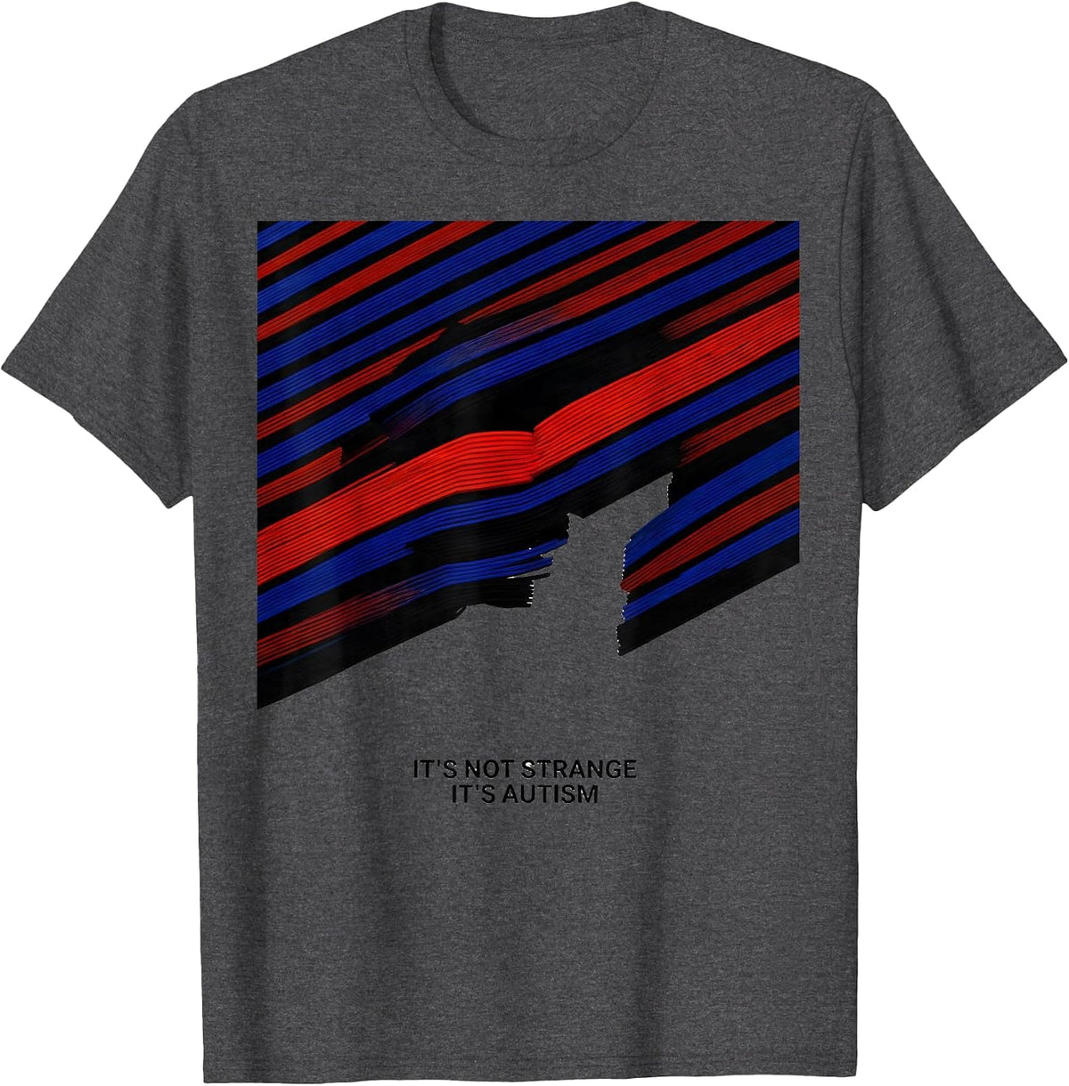 Men's It's Not Strange It's Autism Funny Neurodiversity Awareness T-Shirt - Dark Heather Grey