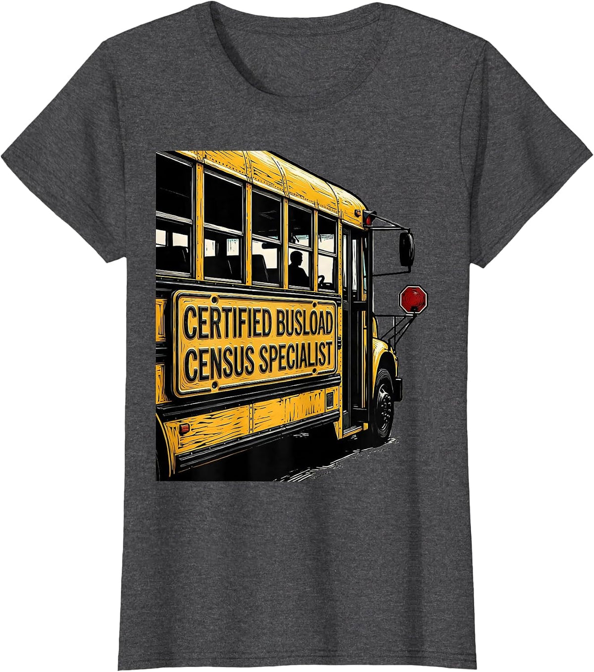 Women's Certified Busload Census Specialist Funny School Bus Driver T-Shirt - Dark Heather Grey