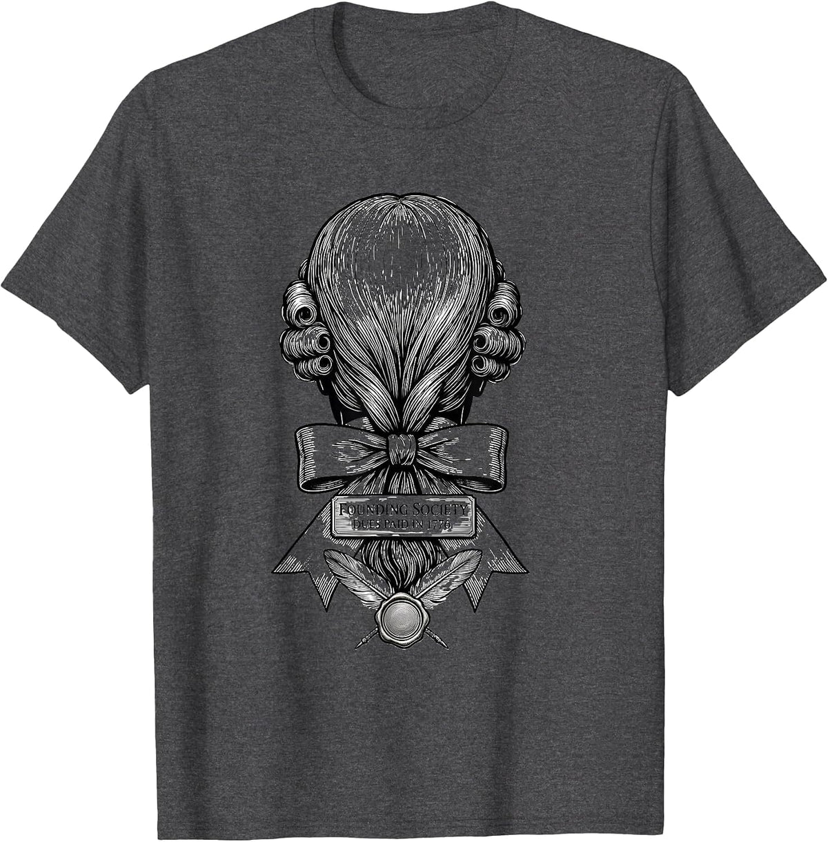 Founding Society Dues Paid In 1776 Funny History Teacher T-Shirt - Dark Heather Grey