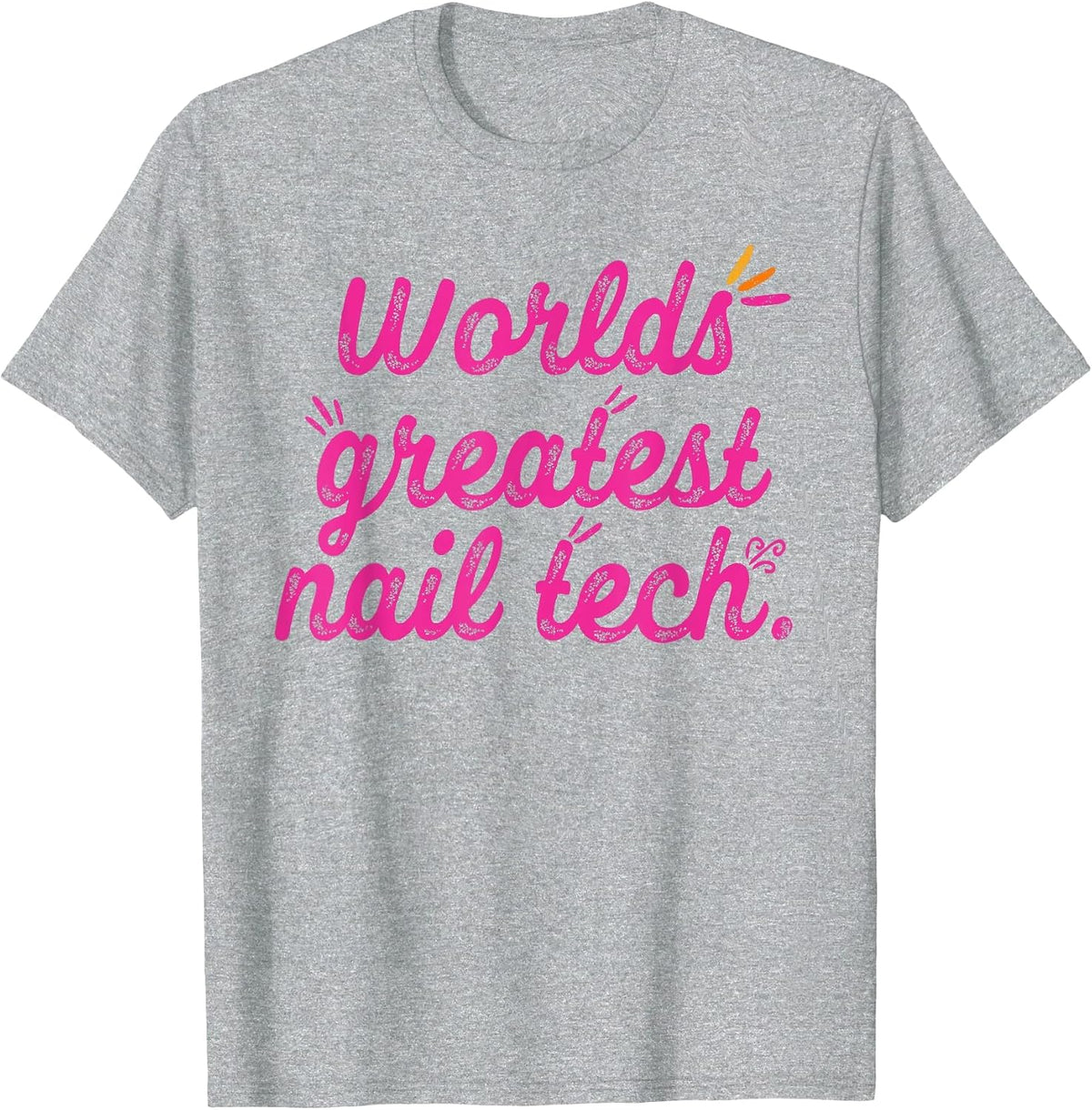 Worlds Greatest Nail Tech - Manicurist T-Shirt - Heather Grey