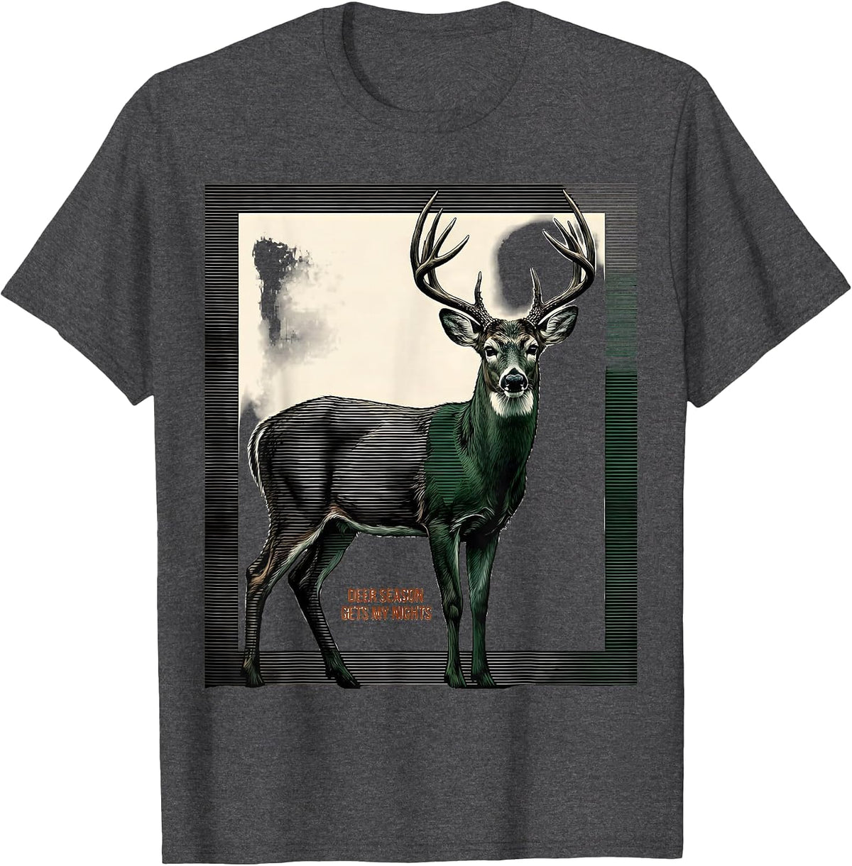 Deer Season Gets My Nights Funny Hunting Dad Gift T-Shirt - Dark Heather Grey