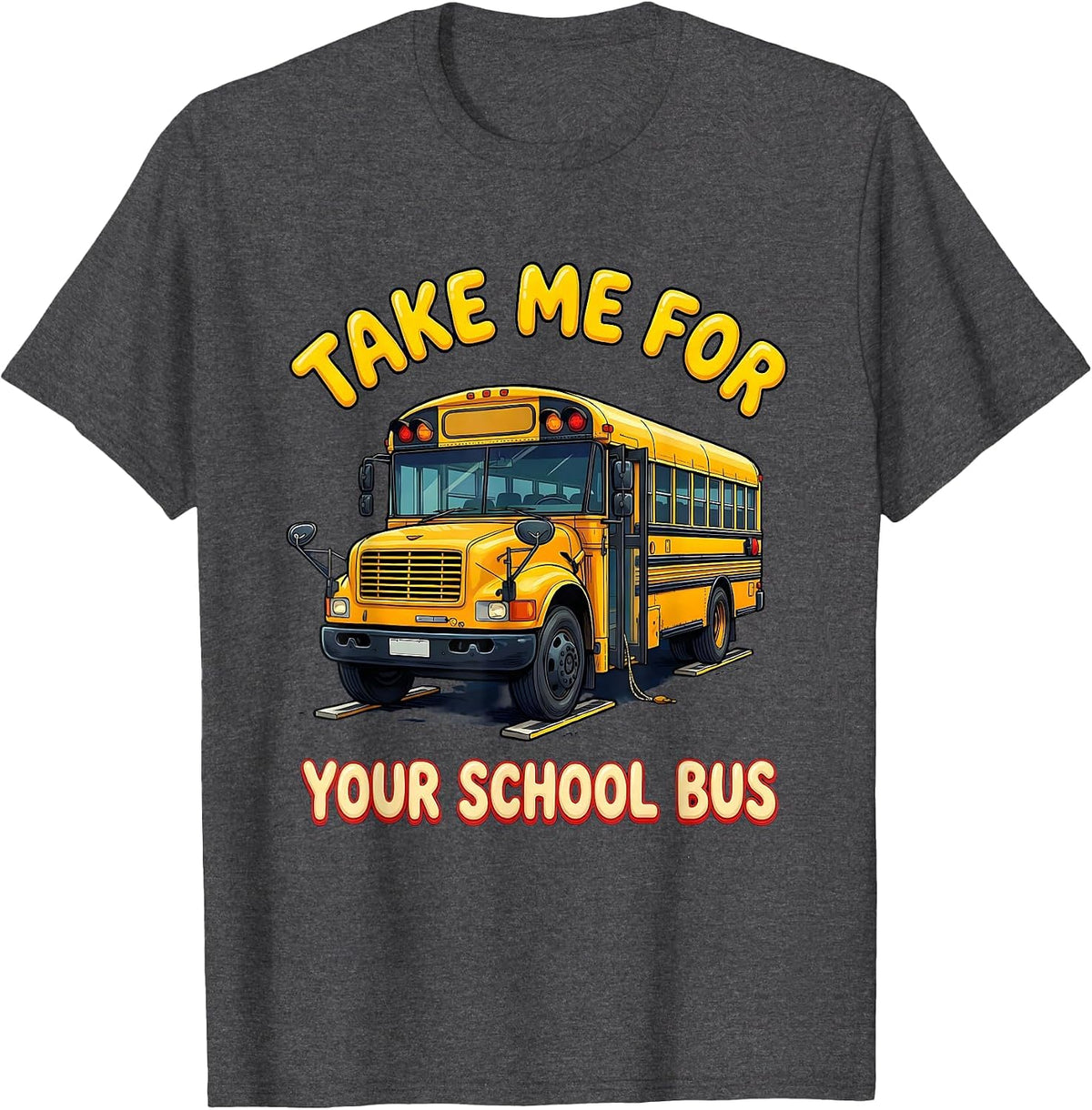 Men's Take Me For Your School Bus Funny Bus Driver Costume T-Shirt - Dark Heather Grey