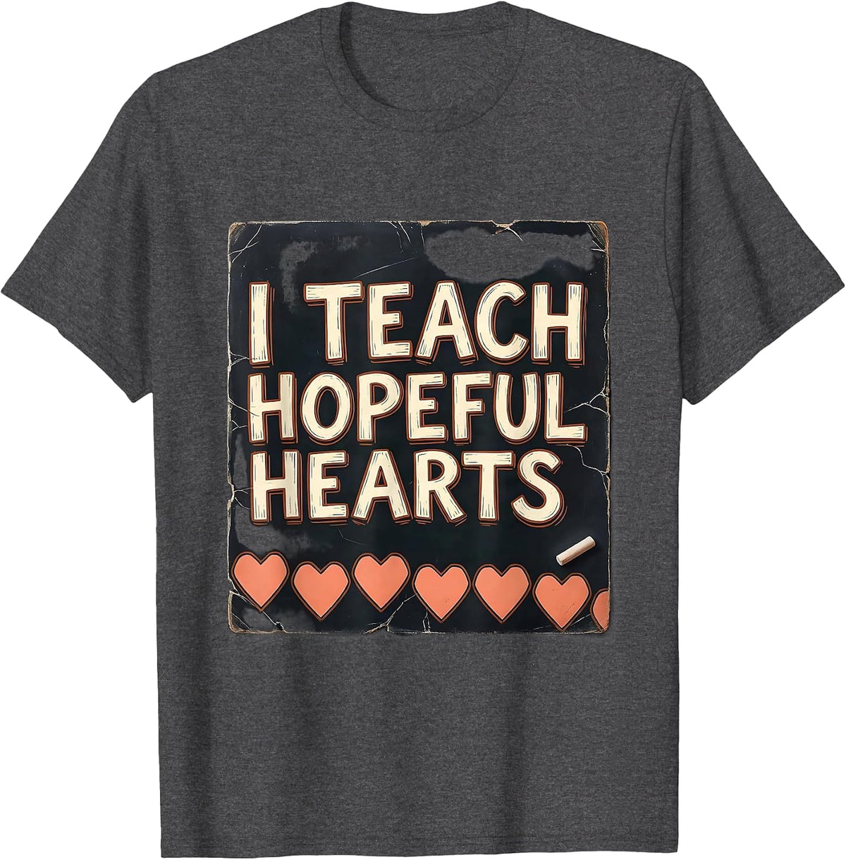 I Teach Hopeful Hearts Distressed Teacher Valentine T-Shirt - Dark Heather Grey