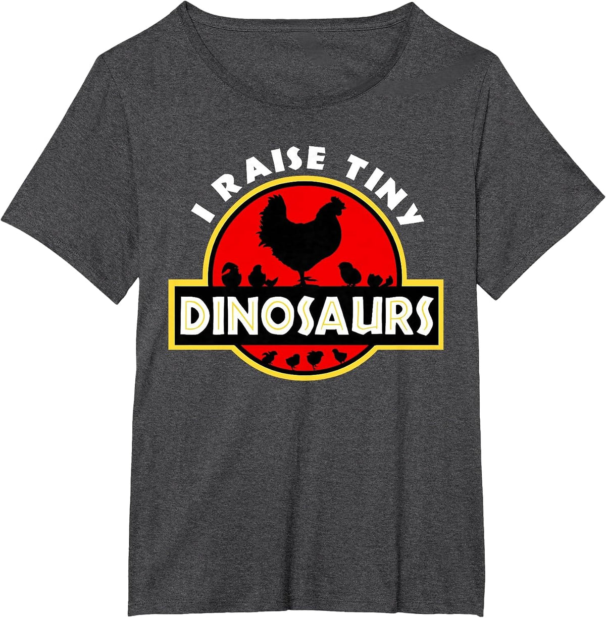 I Raise Tiny Dinosaurs Chicken Lover T-Shirt - Dark Heather Grey