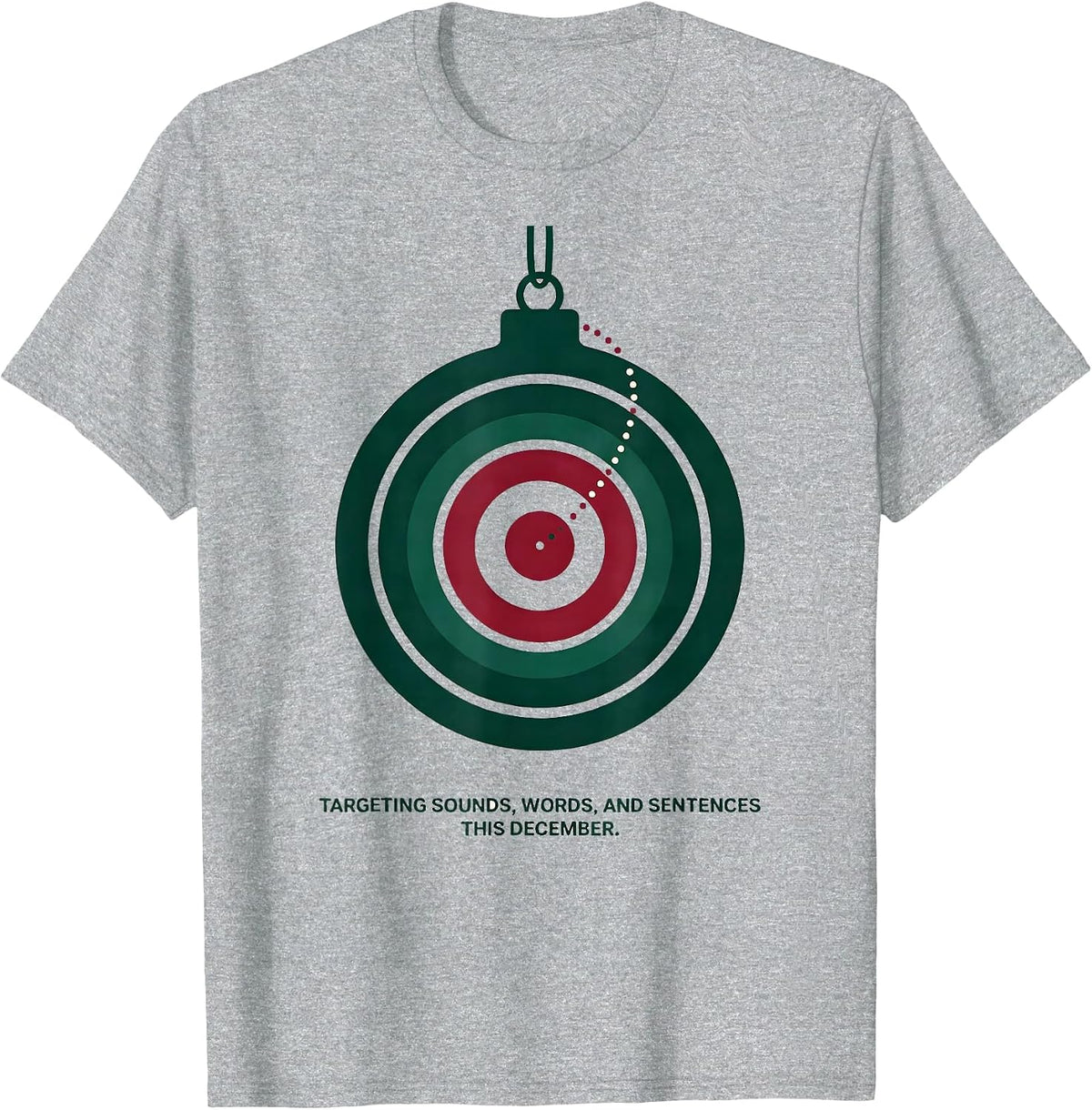 Men's Targeting Sounds, Words, and Sentences This December SLP T-Shirt - Heather Grey