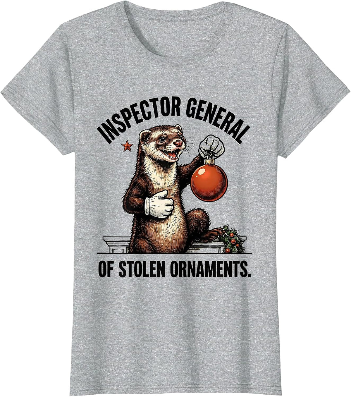 Women's Inspector General Of Stolen Ornaments Funny Ferret Lover T-Shirt - Heather Grey
