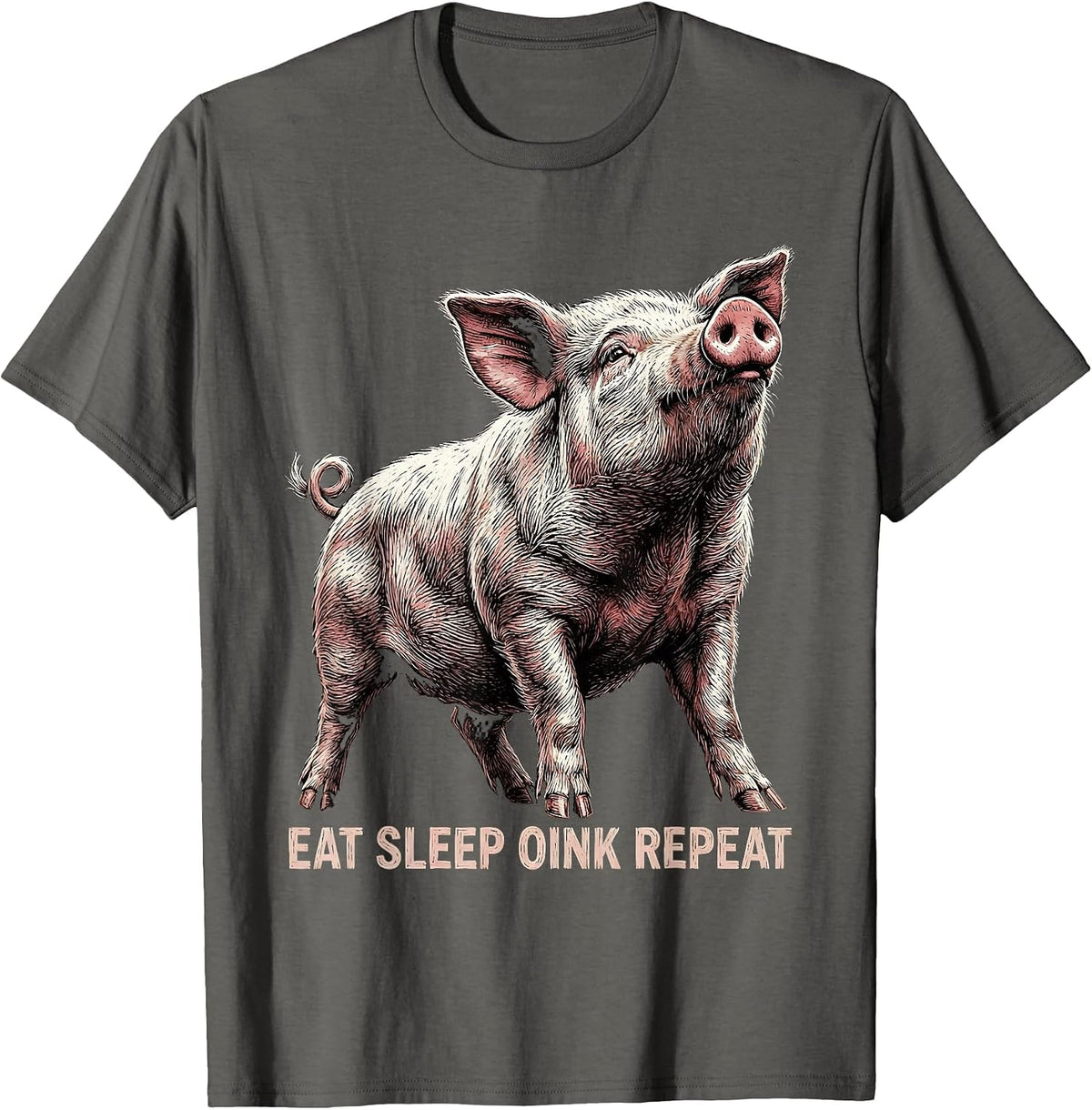 Eat Sleep Oink Repeat Funny Pig Lover Design T-Shirt - Asphalt Grey