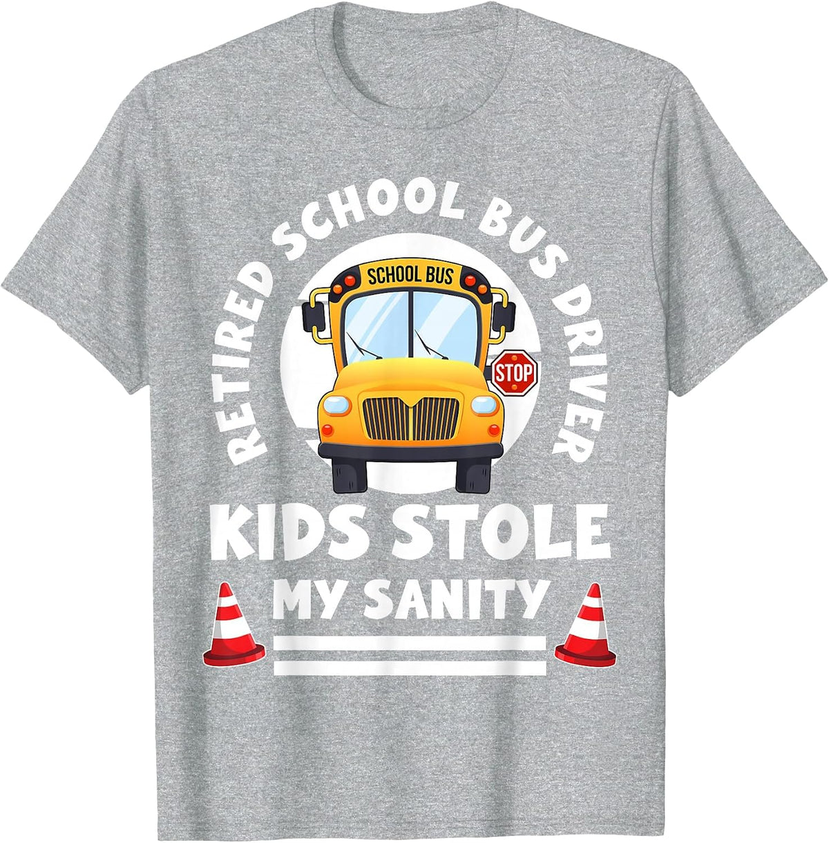 Retired School Bus Driver T-Shirt - Heather Grey