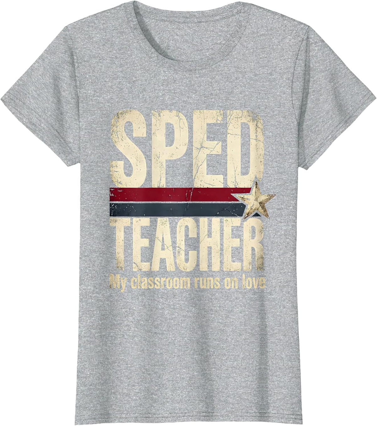 My Classroom Runs On Love Sped Teacher Design T-Shirt - Heather Grey