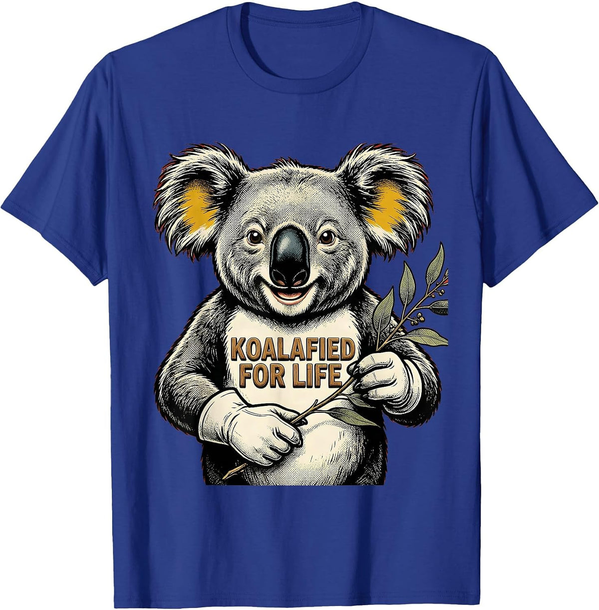 Koalafied For Life Funny Koala Lover Animal Pun Humor T-Shirt - Royal Blue