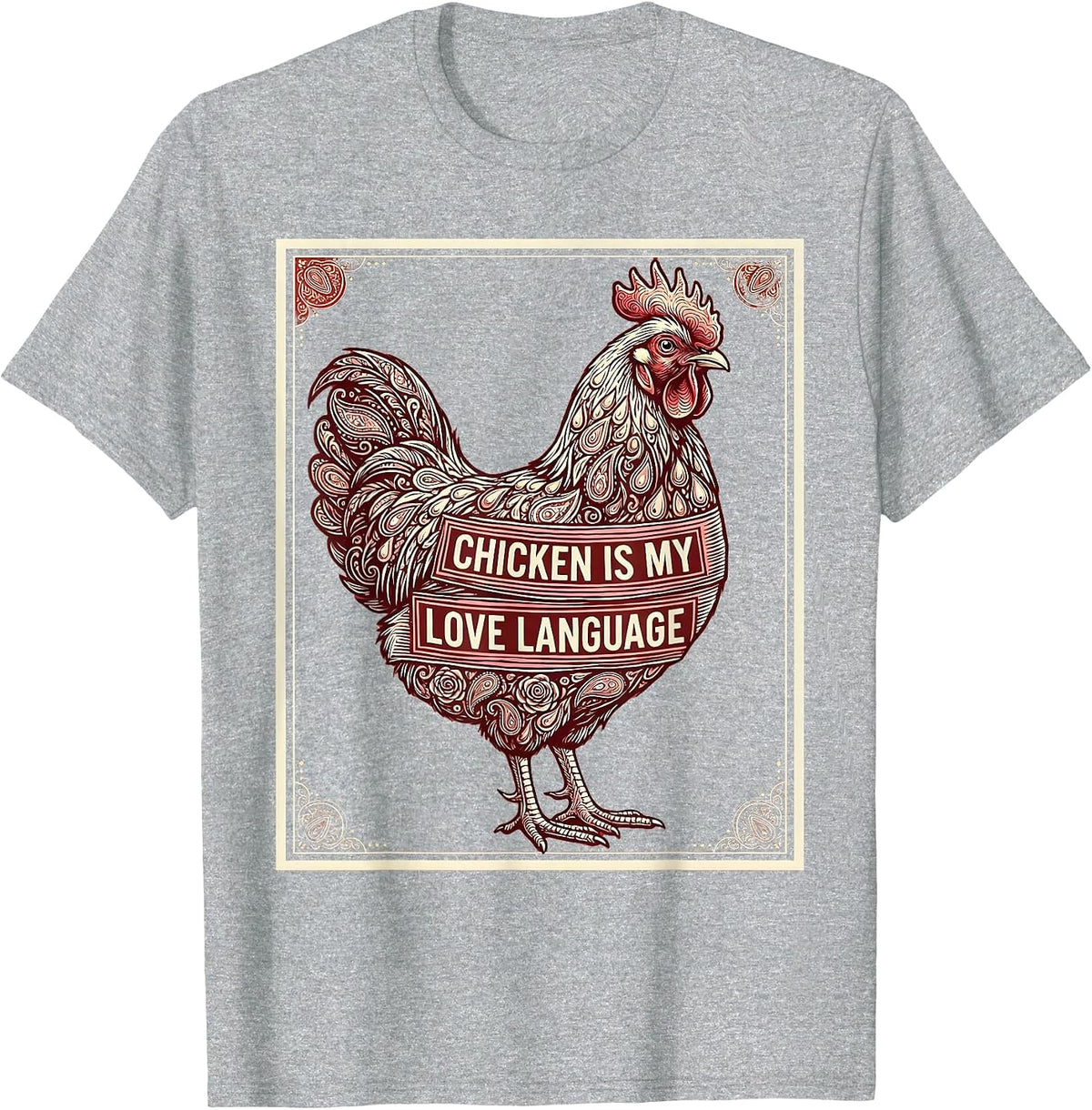 Men's Chicken Is My Love Language Hen Lover Design T-Shirt - Heather Grey