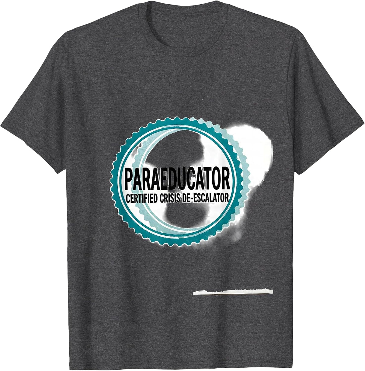 Men's Paraeducator: Certified Crisis De-escalator School Staff T-Shirt - Dark Heather Grey