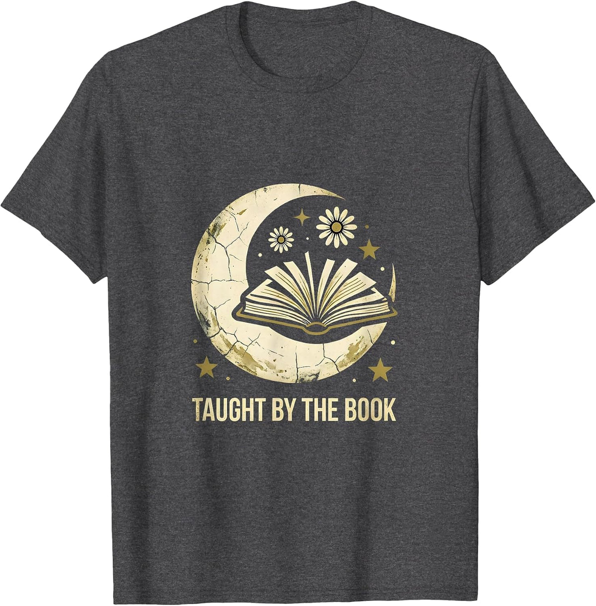Taught by the Book Teacher Librarian Design T-Shirt - Dark Heather Grey