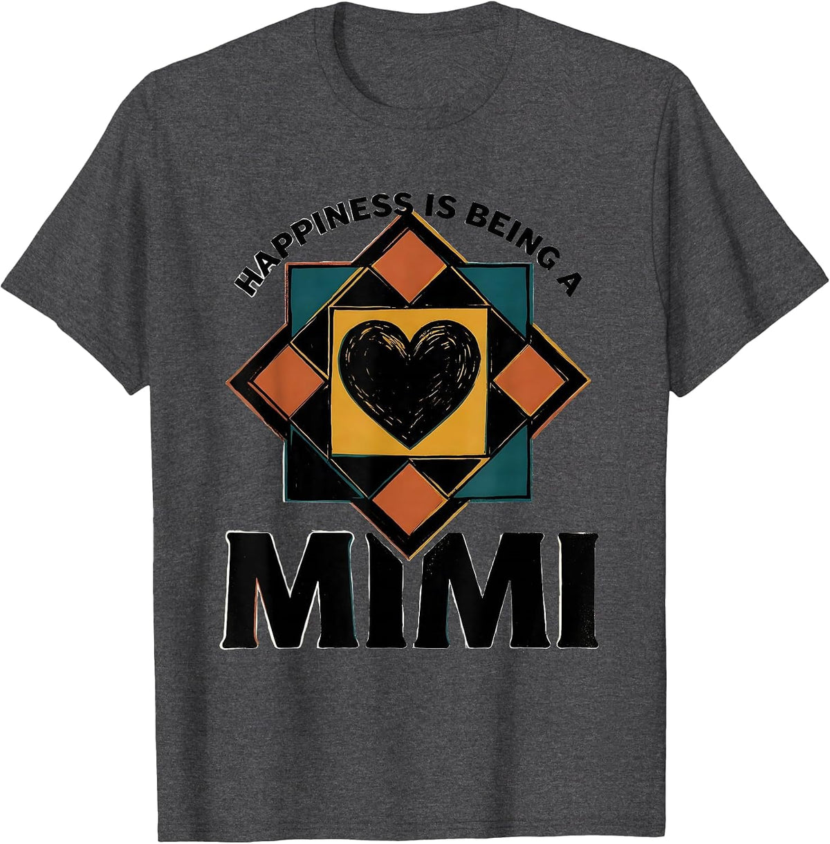 Happiness Is Being A Mimi Grandma Keepsake Gift T-Shirt - Dark Heather Grey