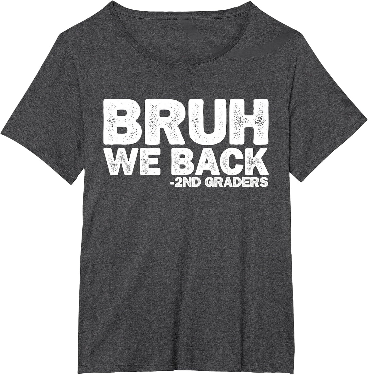 Bruh We Back 2nd Graders First Day of Second Grade Boys Kids T-Shirt - Dark Heather Grey