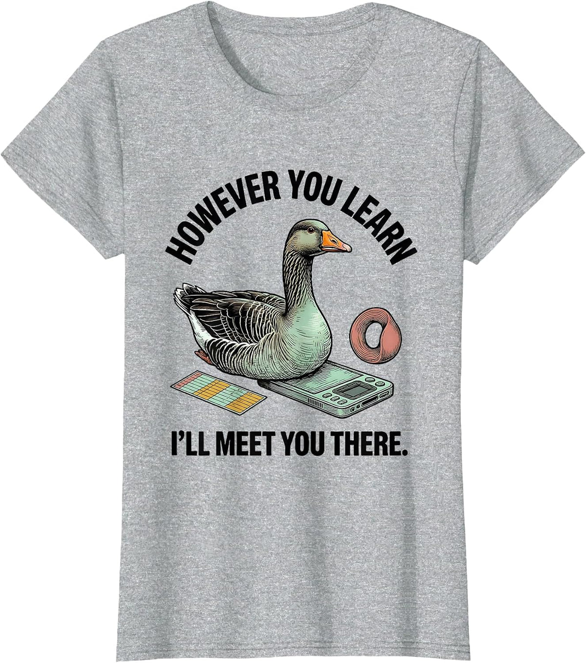 Women's However You Learn, I'll Meet You There Funny Special T-Shirt - Heather Grey
