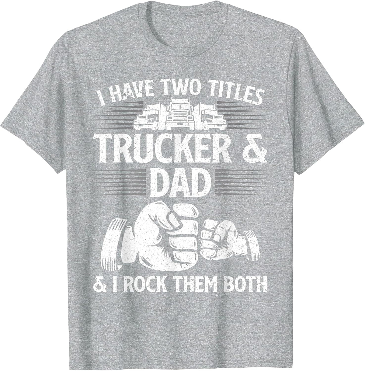Funny Truck Driver Art Dad Trucker Men Truck Driving Lover T-Shirt - Heather Grey