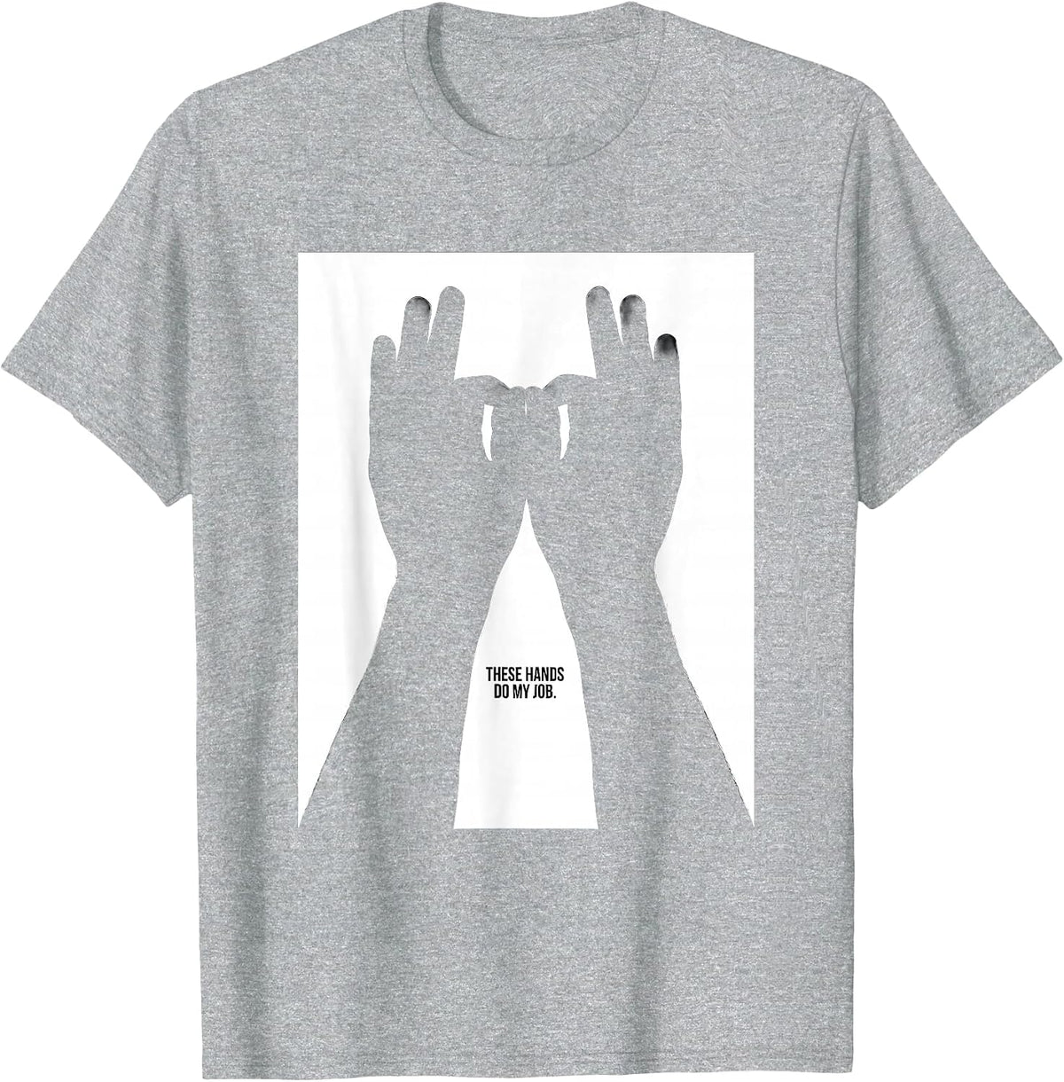 Men's These Hands Do My Job Funny ASL Sign Language Teacher Humor T-Shirt - Heather Grey
