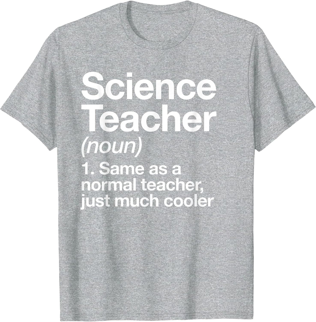 Science Teacher Definition Funny Back to School First Day T-Shirt - Heather Grey