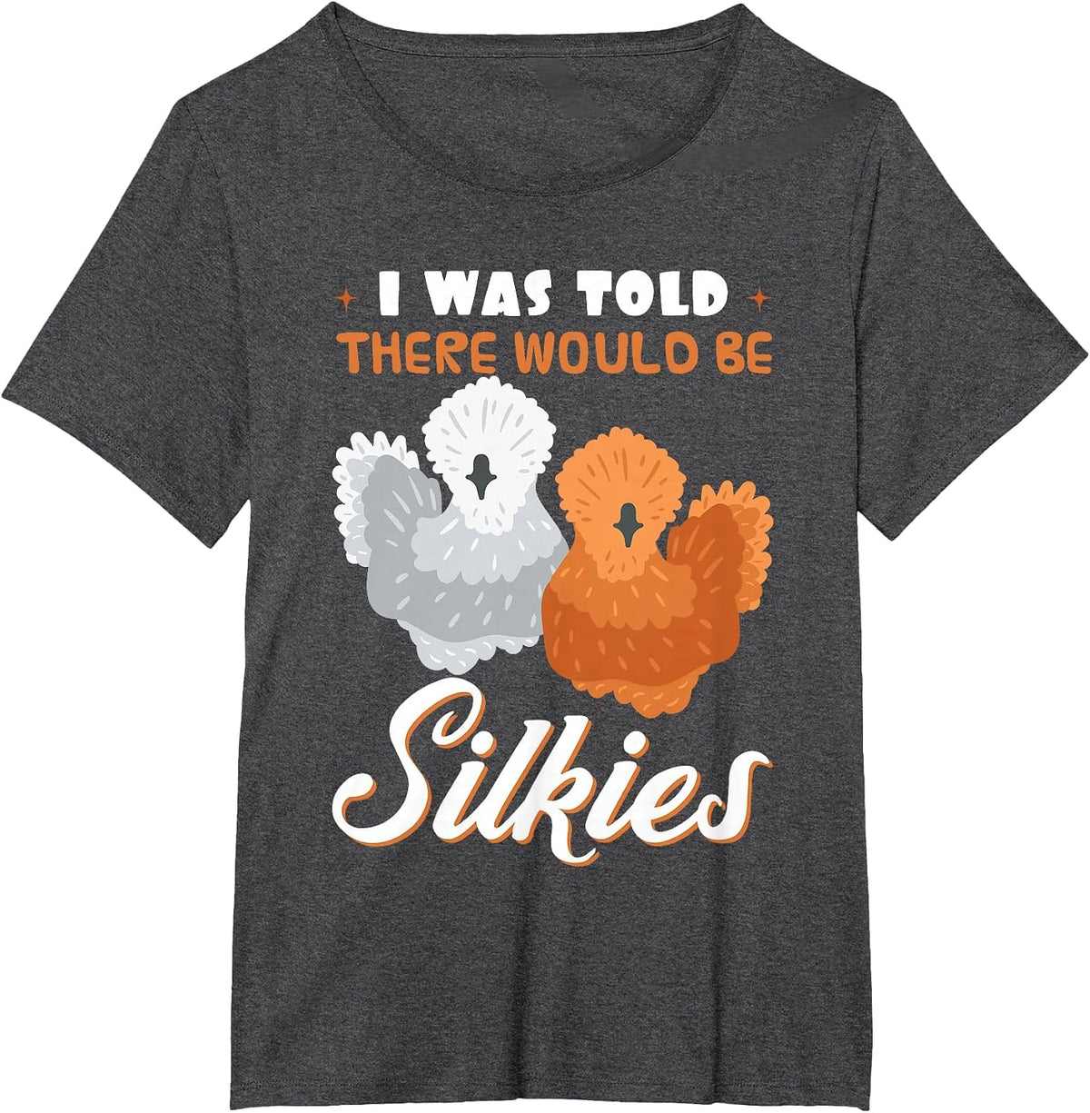 Silkie Chicken Lover Poultry Farmer Bantam Silky Hen Owner T-Shirt - Dark Heather Grey