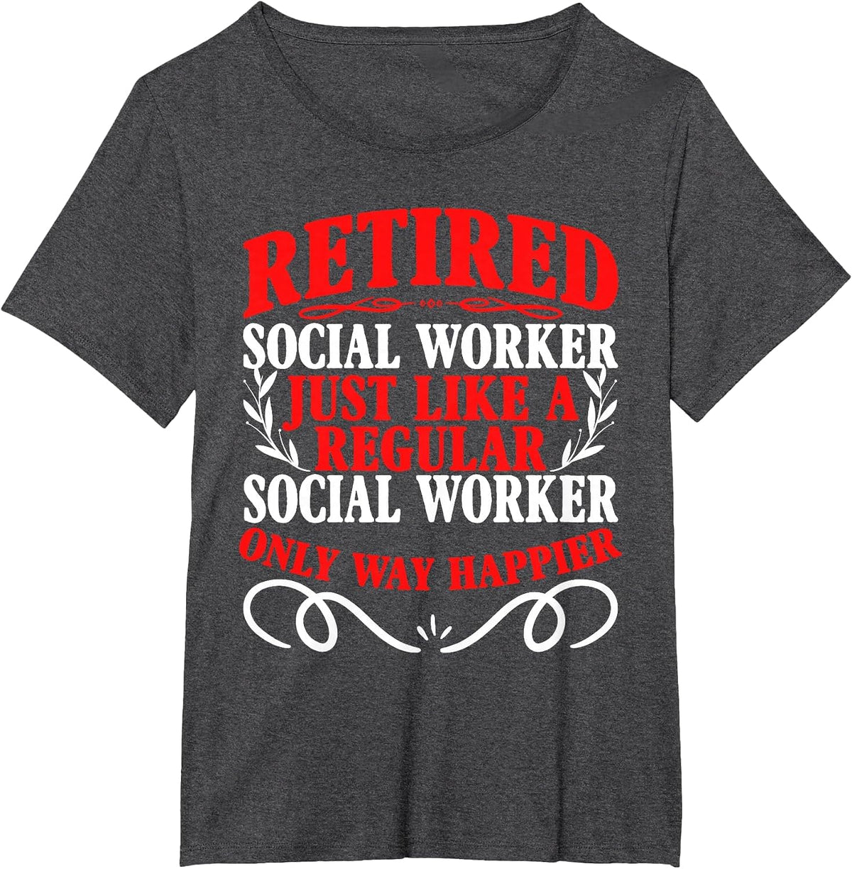 Retirement Retired Social Worker T-Shirt - Dark Heather Grey