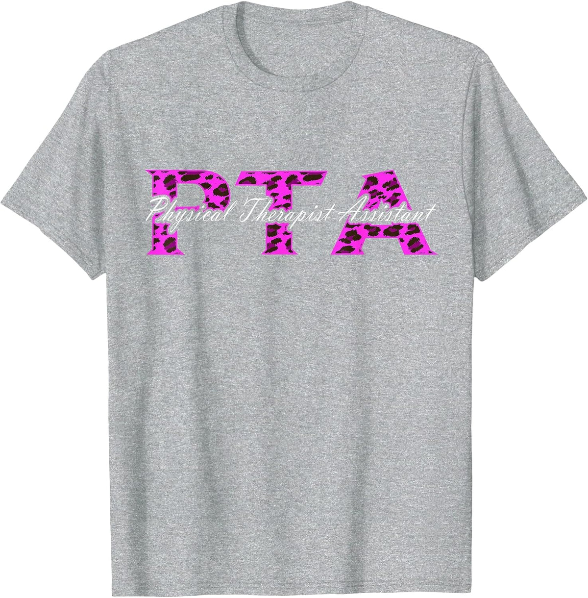 Physical Therapy PT PTA Leopard Physical Therapist Assistant T-Shirt - Heather Grey