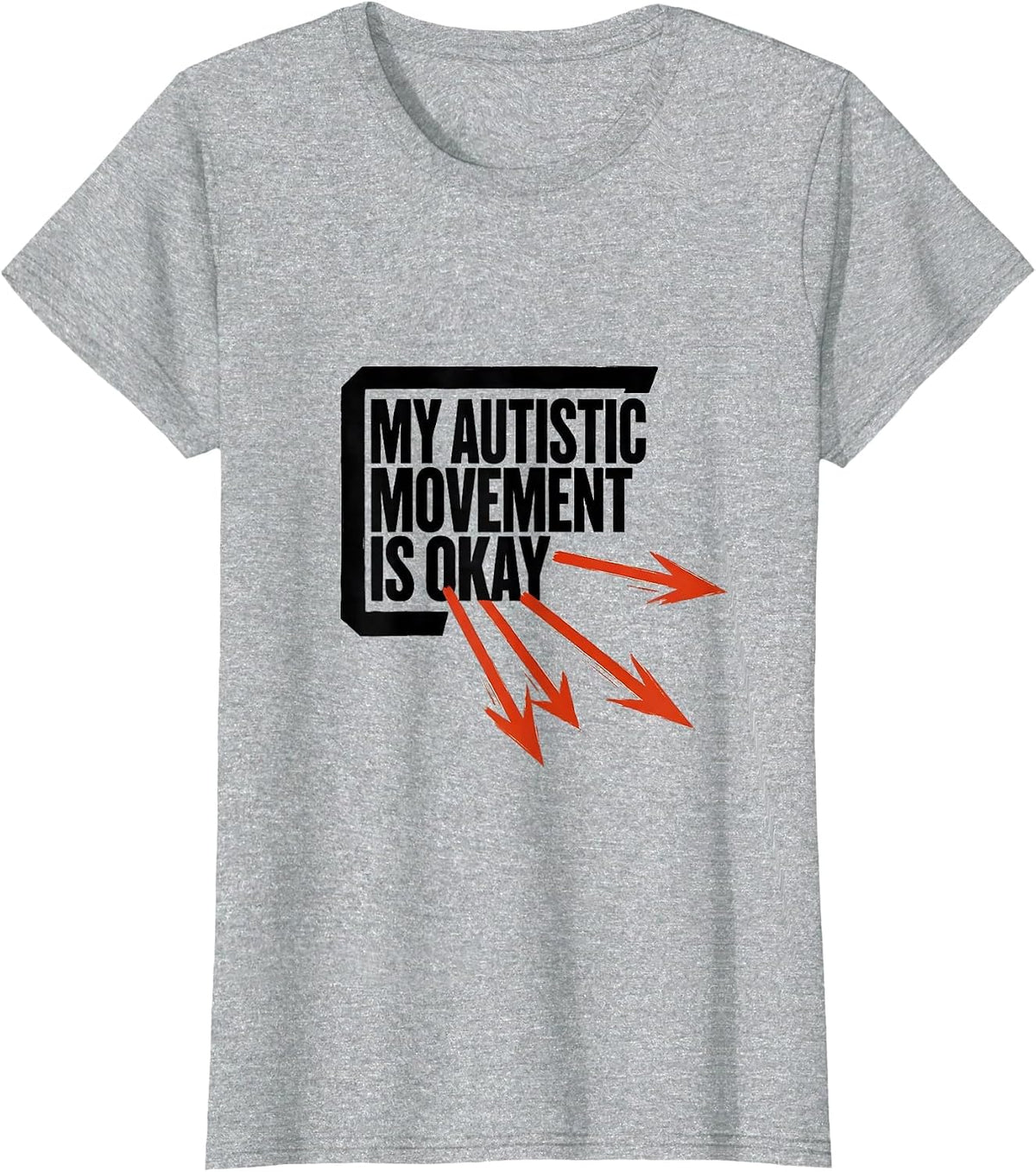 Women's My Autistic Movement Is Okay Funny Neurodivergent Awareness T-Shirt - Heather Grey