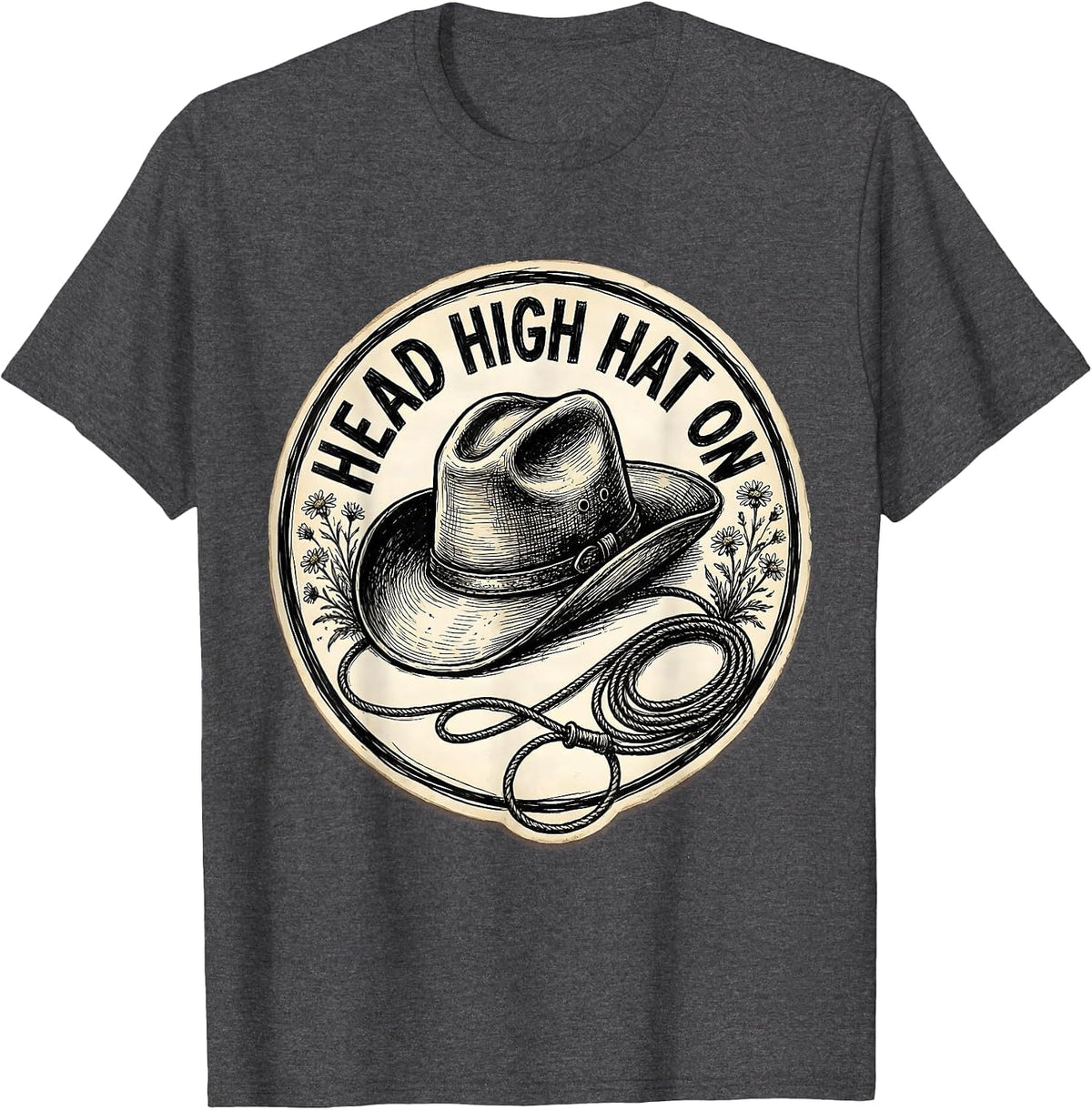 Head High Hat On Cowgirl Western Design T-Shirt - Dark Heather Grey