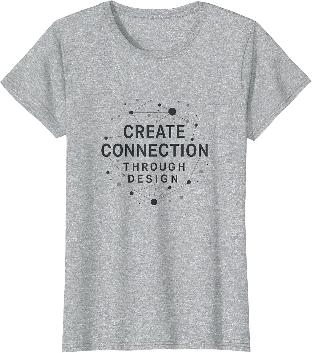 Create Connection Through Design Graphic T-Shirt - Heather Grey