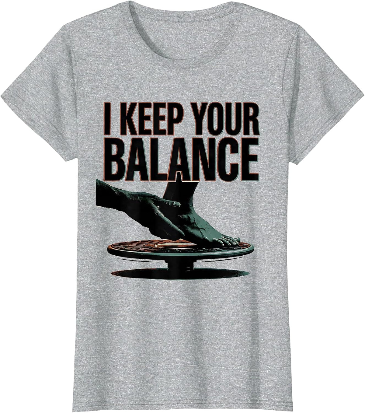 Women's I Keep Your Balance Funny Physical Therapist PT Gift T-Shirt - Heather Grey