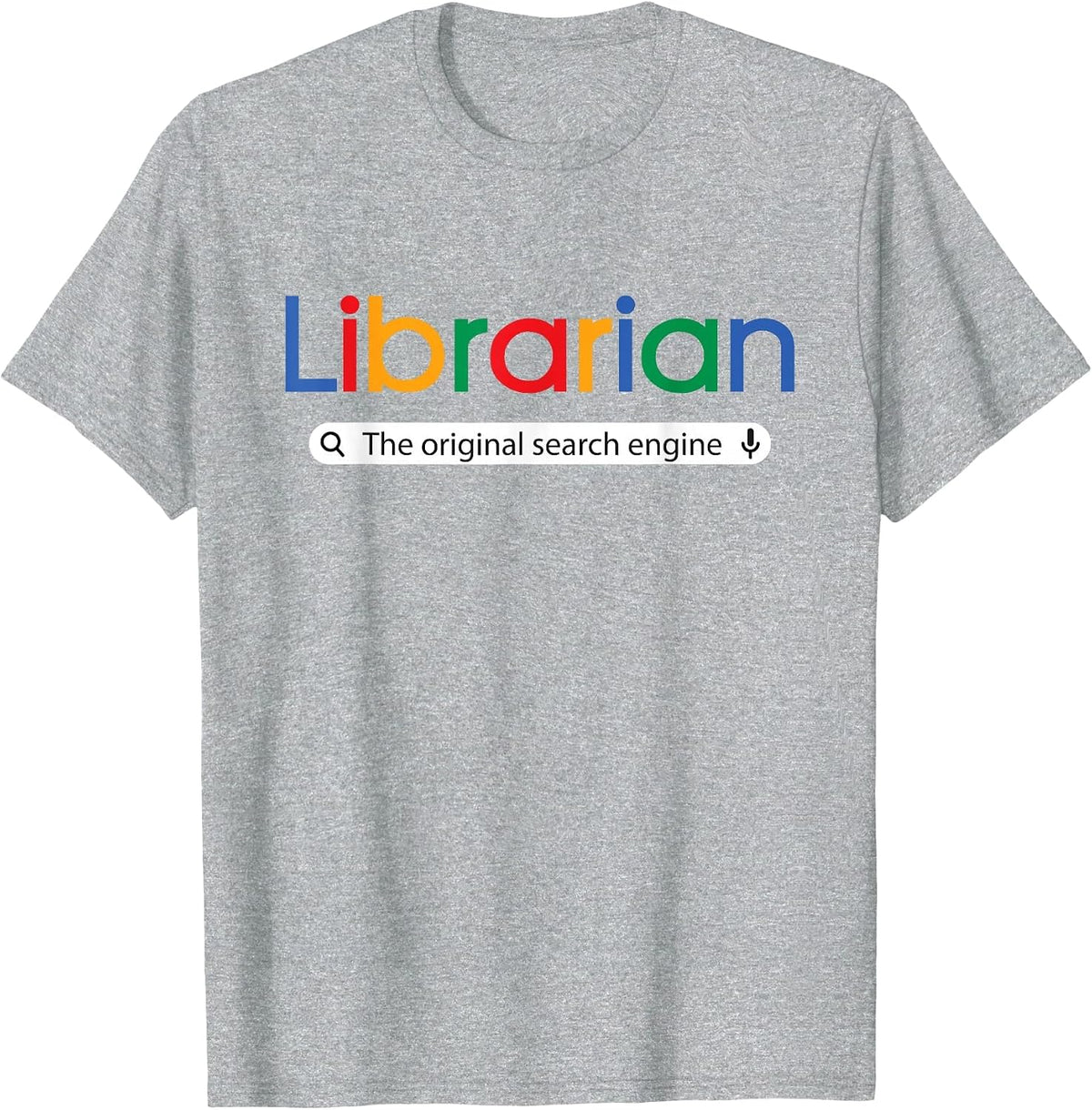The Original Search Engine - School Librarian Library Books T-Shirt - Heather Grey