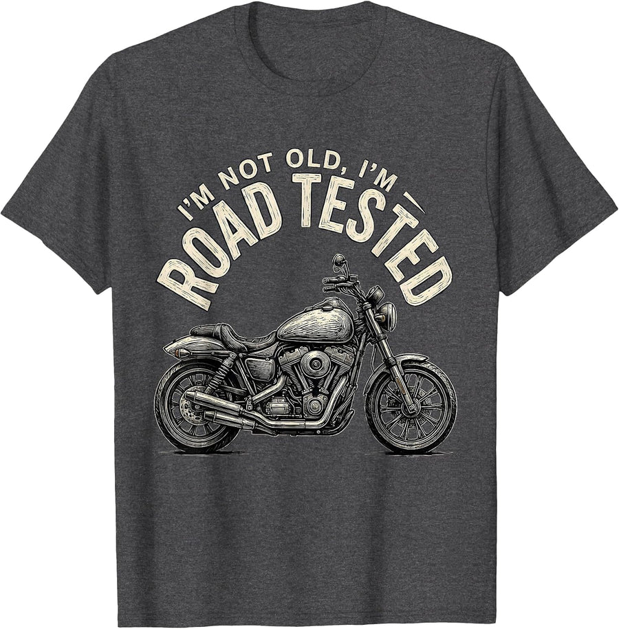 Men's I'm Not Old I'm Road Tested Funny Biker Motorcycle Dad T-Shirt - Dark Heather Grey