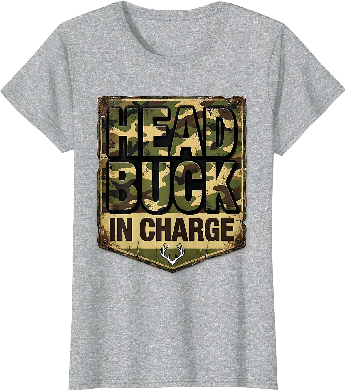 Women's Head Buck In Charge Distressed Camo Deer Hunting Dad Humor T-Shirt - Heather Grey