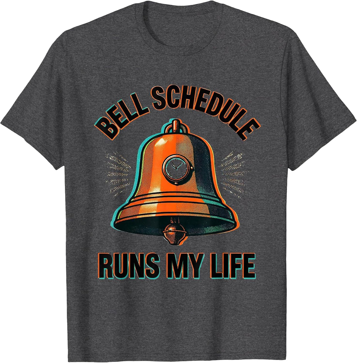 Bell Schedule Runs My Life Middle School Teacher T-Shirt - Dark Heather Grey