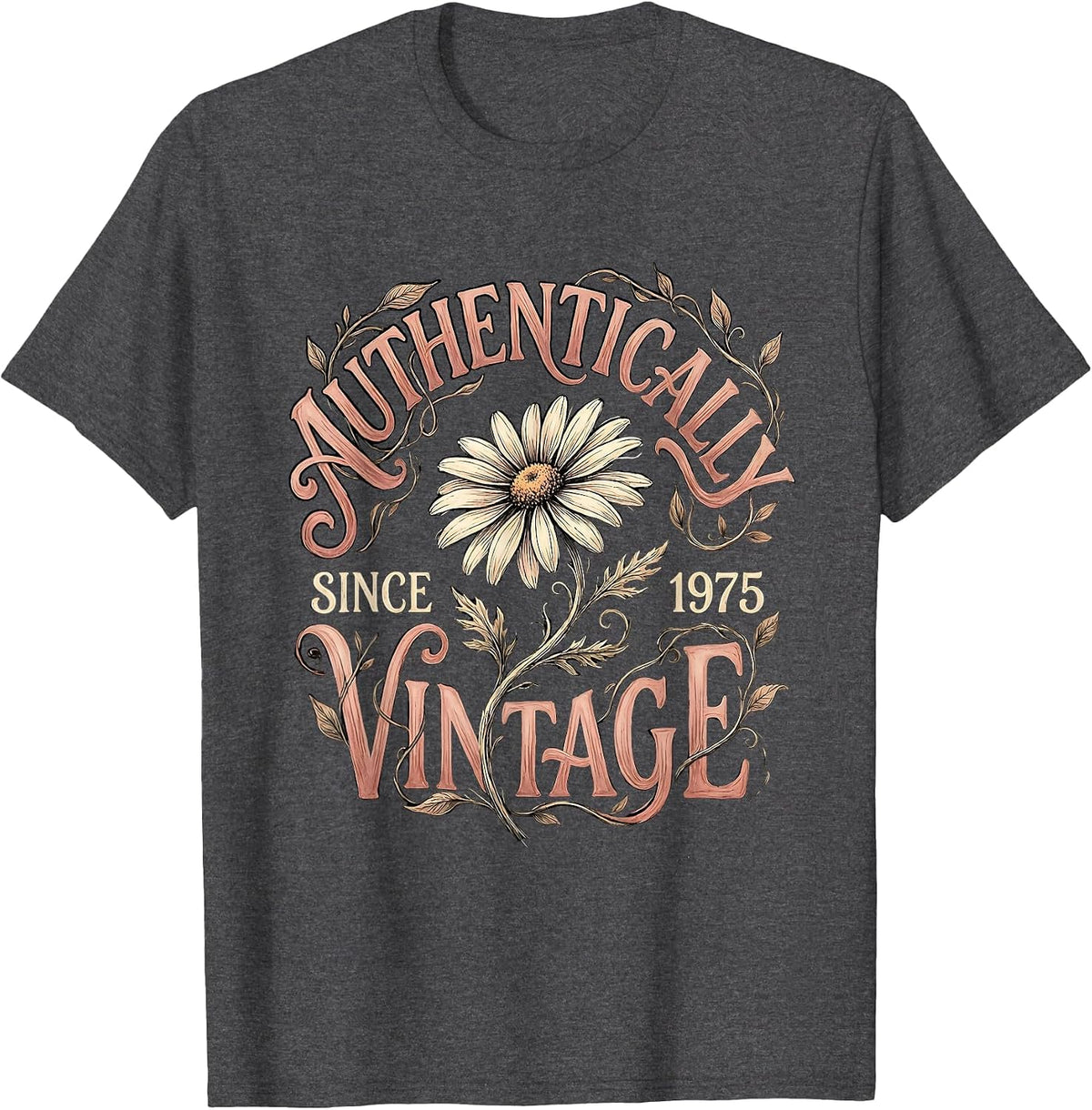 Authentically Vintage Since 1975 Classic Design T-Shirt - Dark Heather Grey