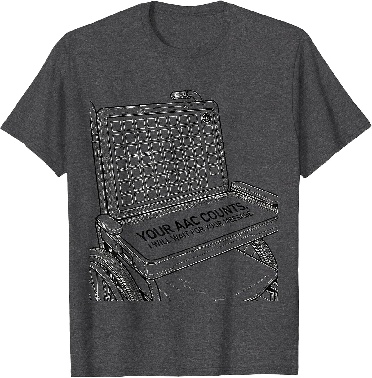Men's Your AAC Counts I Will Wait For Your Message SLP T-Shirt - Dark Heather Grey