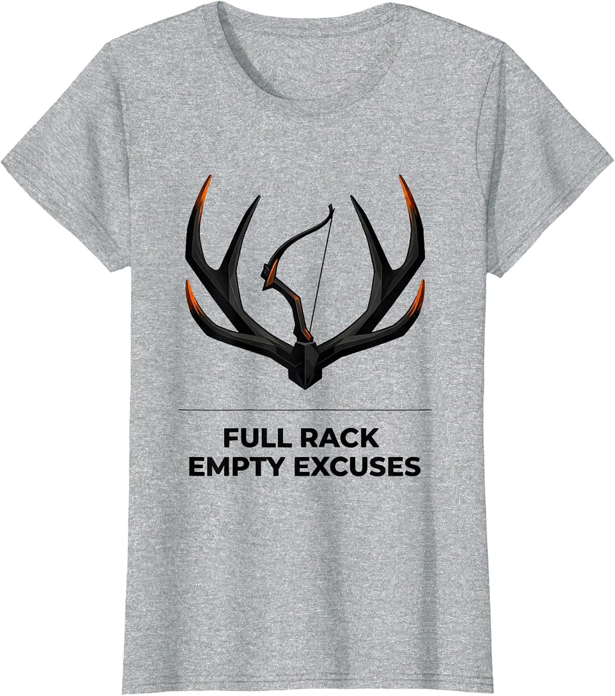 Women's Full Rack Empty Excuses Funny Deer Hunting Hunter Dad Gift T-Shirt - Heather Grey
