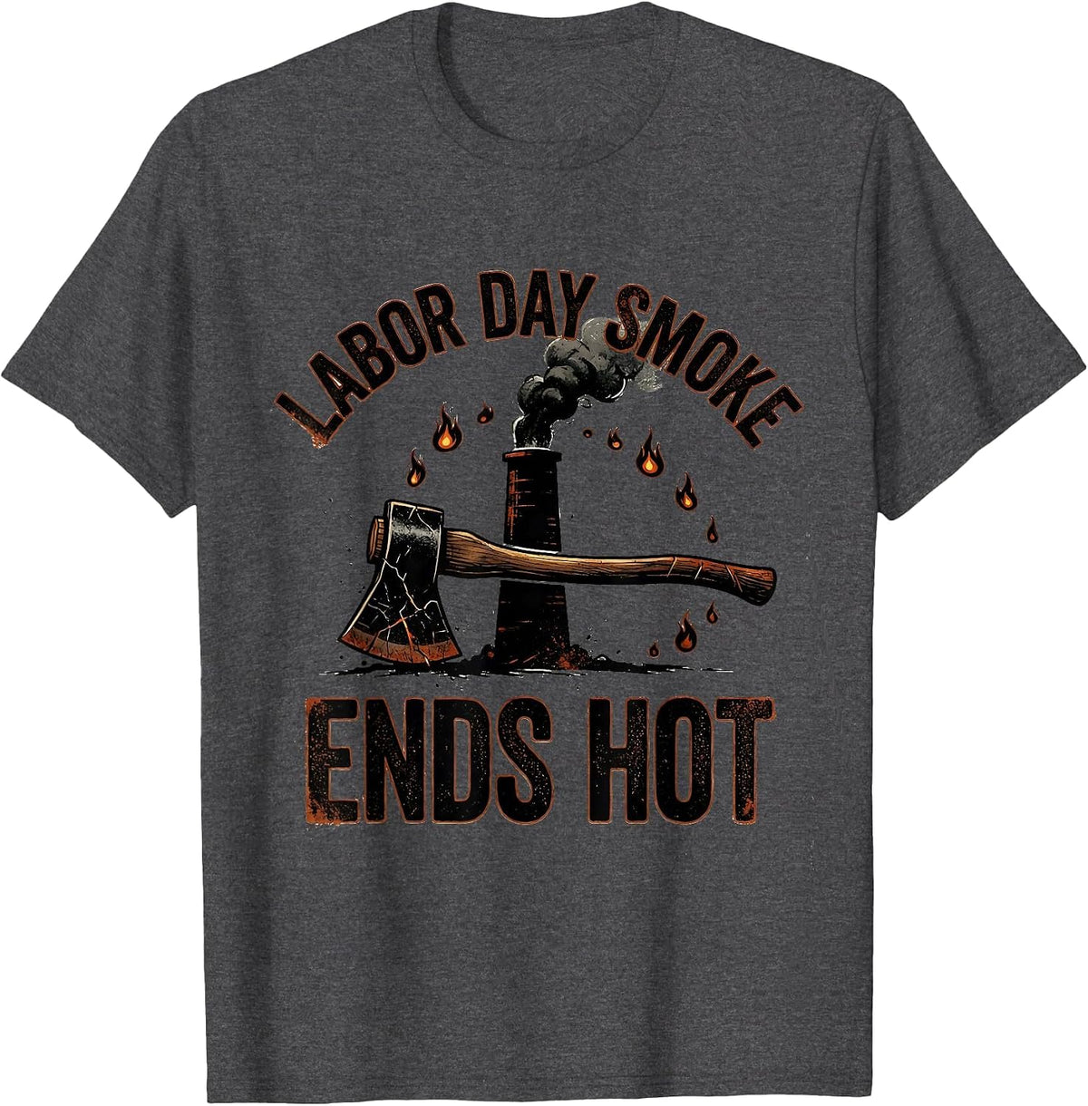 Labor Day Smoke Ends Hot Funny BBQ Cookout Party T-Shirt - Dark Heather Grey