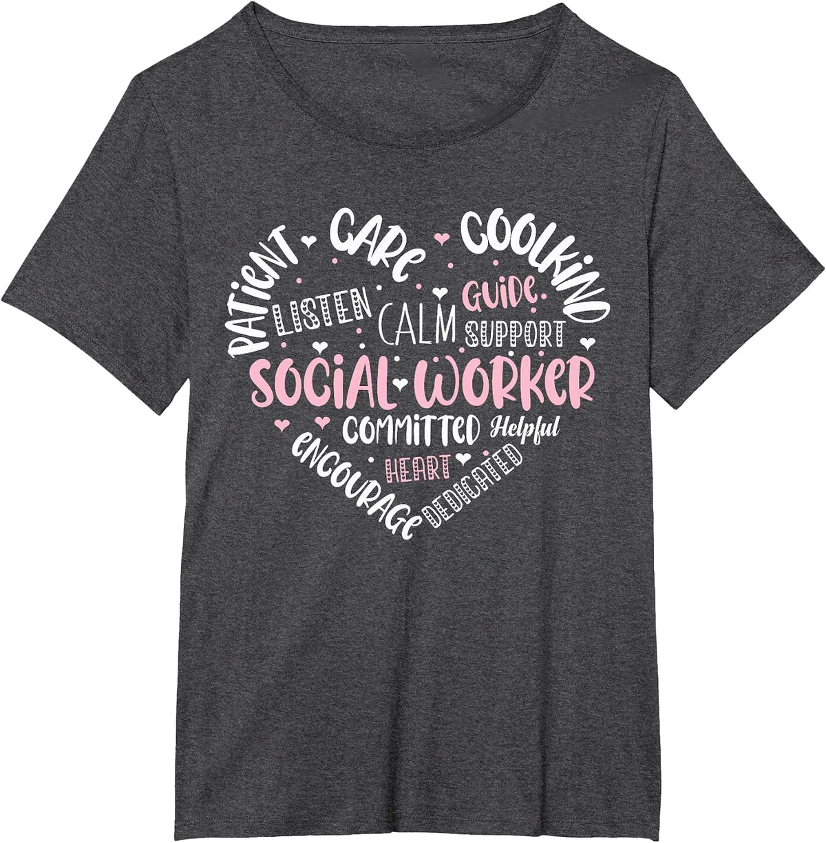 Social Worker Social Work Month Funny Work Love T-Shirt - Dark Heather Grey