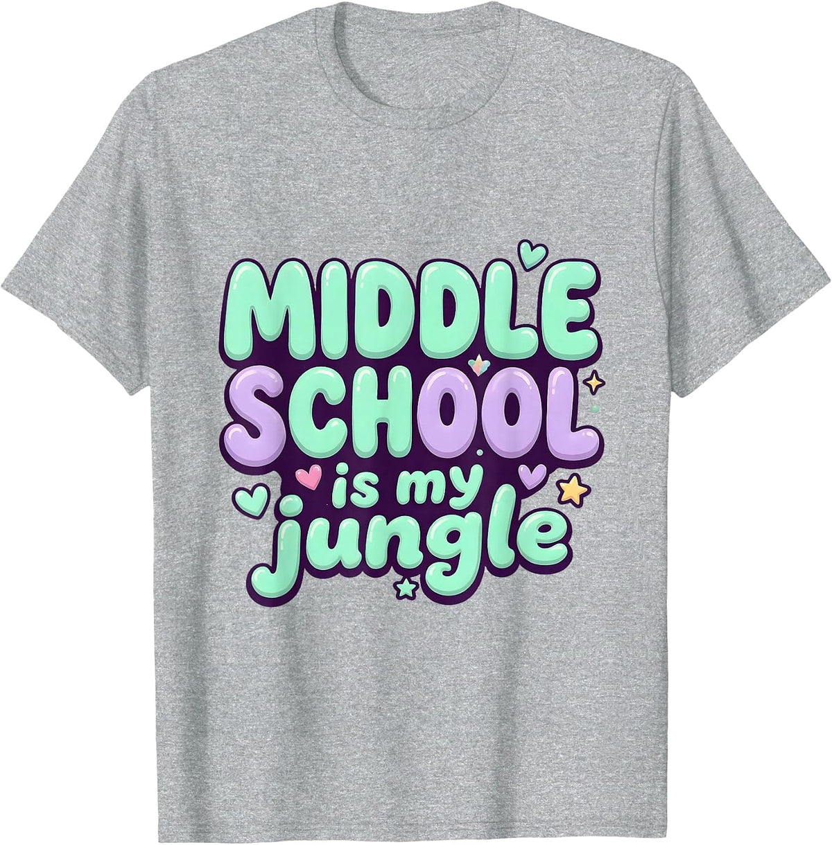 Middle School Is My Jungle 6th Grade Teacher T-Shirt - Heather Grey