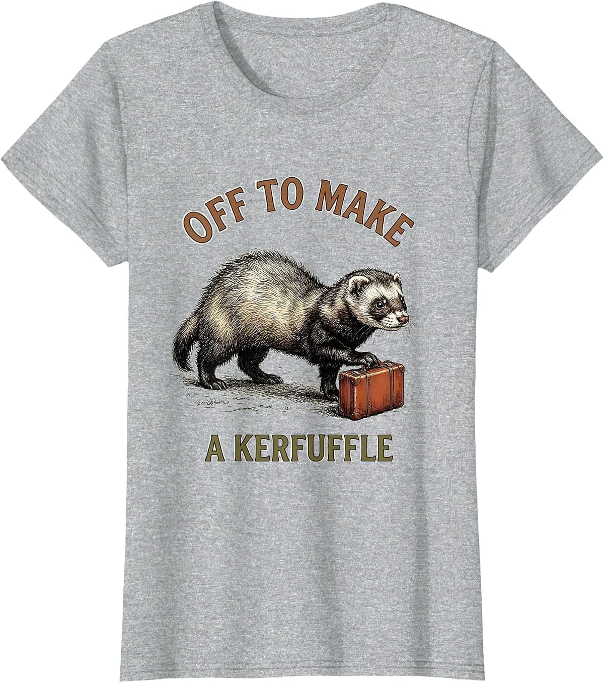 Off To Make A Kerfuffle Whimsical Ferret Animal Meme Humor T-Shirt - Heather Grey