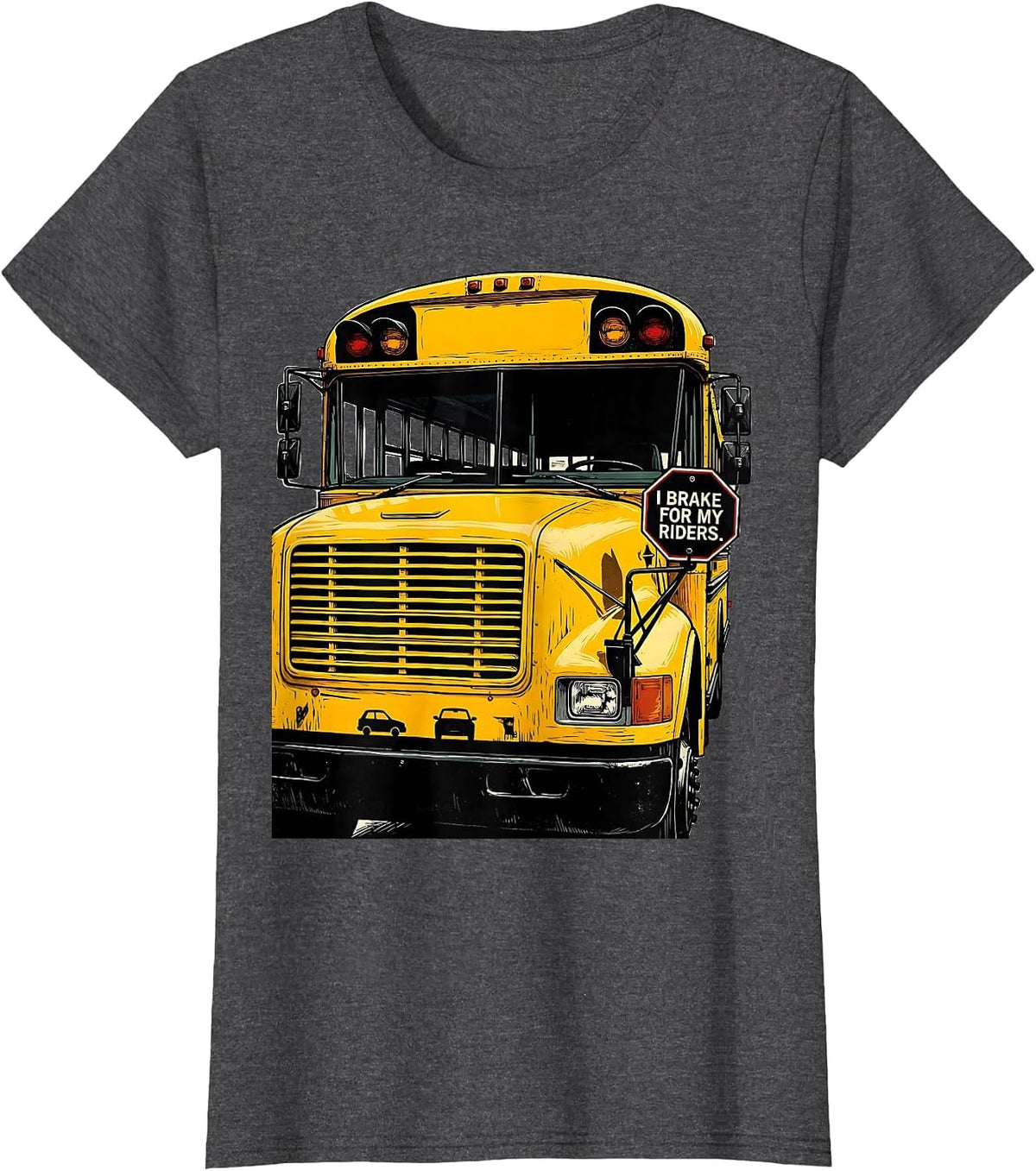 Women's I Brake For My Riders Funny School Bus Driver Appreciation T-Shirt - Dark Heather Grey