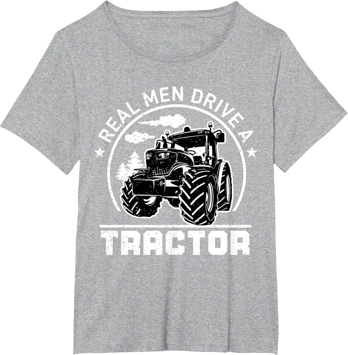 Real Men Drive Tractor Funny Farm Tractors Enthusiast Outfit T-Shirt - Heather Grey