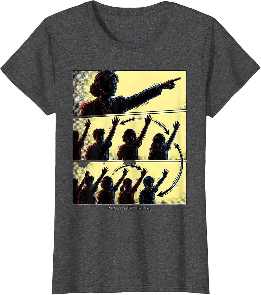 Women's Repeat After History Funny History Teacher Classroom Humor T-Shirt - Dark Heather Grey