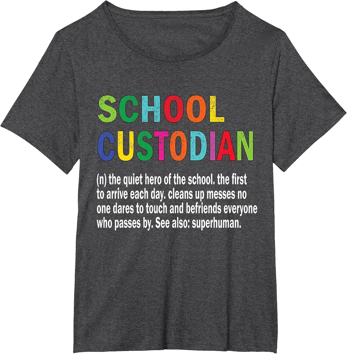 School Custodian Definition School Janitor Appreciation T-Shirt - Dark Heather Grey